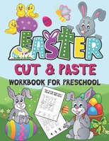 Easter Cut and Paste Workbook for Preschool: Scissor Skills Activity Book for Kids Ages 3-5 B08W7DWPL1 Book Cover