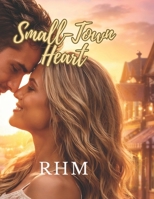 Small-Town Heart B0GXWDCLD8 Book Cover