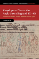 Kingship and Consent in Anglo-Saxon England, 871-978: Assemblies and the State in the Early Middle Ages 1316648524 Book Cover