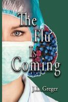 The Flu Is Coming (Science Traveler #1) 0578423251 Book Cover