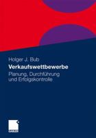 Verkaufswettbewerbe: Planung, Durchfuhrung Und Erfolgskontrolle 3834922072 Book Cover