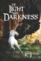Of Light and Darkness: Book I B0GMCD8Q1N Book Cover