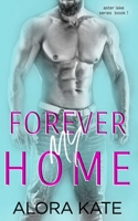 Forever My Home 1516948521 Book Cover