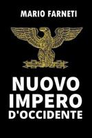 Nuovo Impero D'Occidente 1533590419 Book Cover