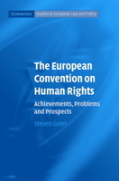 The European Convention on Human Rights: Achievements, Problems and Prospects 0521608597 Book Cover