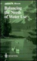 Balancing the Needs of Water Use 0387967095 Book Cover