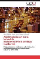 Automatizacion En La Industria Metalmecanica de Baja California 384657287X Book Cover