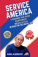 Service America: Leading the New Customer Revolution 0913351466 Book Cover