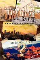 Have Thumb, Will Travel: A Samaritan's Walk 1479709522 Book Cover