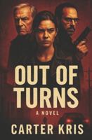 OUT OF TURNS B0G2Y3SPBY Book Cover