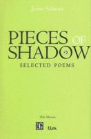 Pieces of Shadow: Selected Poems of Jaime Sabines 1568860234 Book Cover