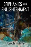 Epiphanies and Enlightenment 1545235007 Book Cover
