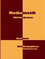Mathematik: Abiturthemen 3740724544 Book Cover