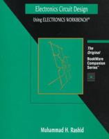 Electronics Circuit Design Using Electronics Workbench (BookWare Companion Series) (The Pws Bookware Companion Series) 0534954057 Book Cover