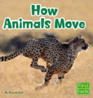 How Animals Move 0736826289 Book Cover