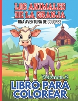 Los Animales de la Granja (Volumen 2): Una aventura de colores B0C2SQ8NRW Book Cover