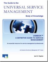 Guide To The Universal Service Management Body Of Knowledge (Usmbok) (Service Management 101 Series) 0981469108 Book Cover