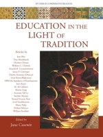 Education in the Light of Tradition: Studies in Comparative Religion 193549399X Book Cover