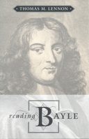 Reading Bayle (Toronto Studies in Philosophy) 0802082661 Book Cover