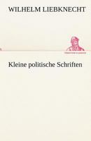 Kleine Politische Schriften 3842419953 Book Cover