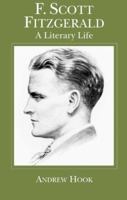 F. Scott Fitzgerald: A Literary Life 0333738497 Book Cover