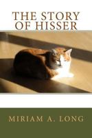The Story of Hisser 1468158139 Book Cover