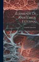 Elementi Di Anatomia Esterna 1022572873 Book Cover