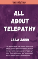 All About Telepathy (Exploring the Unseen) B0DTXMJNPK Book Cover