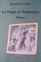 La Magie du Bandonéon (French Edition) 2414110929 Book Cover