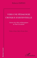 Vers une pédagogie critique existentielle: Autour des idées pédagogiques de Paul Goodman 2296968155 Book Cover