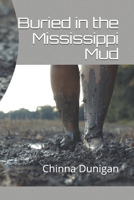 Buried in the Mississippi Mud B092PG6K19 Book Cover