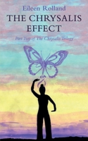 The Chrysalis Effect: Love Who You Are 1514728362 Book Cover
