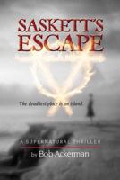 Saskett's Escape 1500443328 Book Cover