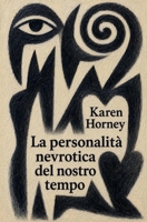 La personalità nevrotica del nostro tempo (Italian Edition) B0H6NNT64W Book Cover