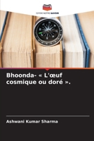 Bhoonda- L'oeuf cosmique ou doré . (French Edition) 6208233496 Book Cover