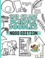 2nd Grade Science Doodles: NGSS Edition B0BCSFB54W Book Cover