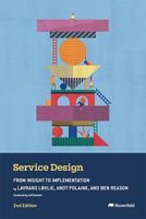 Service Design: From Insight to Implementation 1959029339 Book Cover