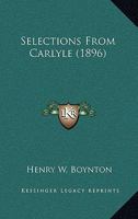 Selections from Carlyle 1016247435 Book Cover