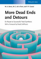 More Dead Ends and Detours: En Route to Successful Total Synthesis 3527329765 Book Cover