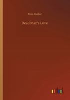Dead Man's Love 1546387331 Book Cover