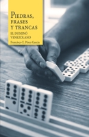 Piedras, frases y trancas. El dominó venezolano. B09WQBKSK1 Book Cover