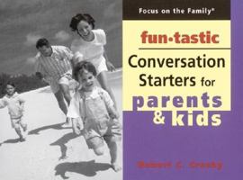 Funtastic Conversation Starters for Parents and Kids 1562925881 Book Cover