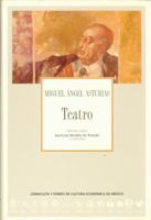 Teatro 1 - Miguel Angel Asturias 8489666520 Book Cover