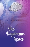 The Daydream Space: Look forward to your morning routine and finish your week feeling grounded and successful 1716806461 Book Cover