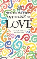 The Emma Press Anthology of Love 1910139564 Book Cover