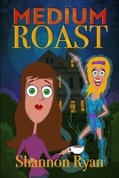 Medium Roast B0F7FZGF66 Book Cover