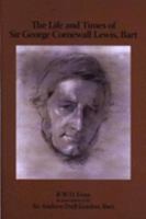 The life and times of Sir George Cornewall Lewis 1904396291 Book Cover