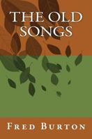 The Old Songs 1463589646 Book Cover