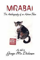 Mirabai: The Autobiography of an Ashram Feline 1604746181 Book Cover