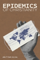 Epidemics of Christianity: A Devotional Study Guide 1735335924 Book Cover